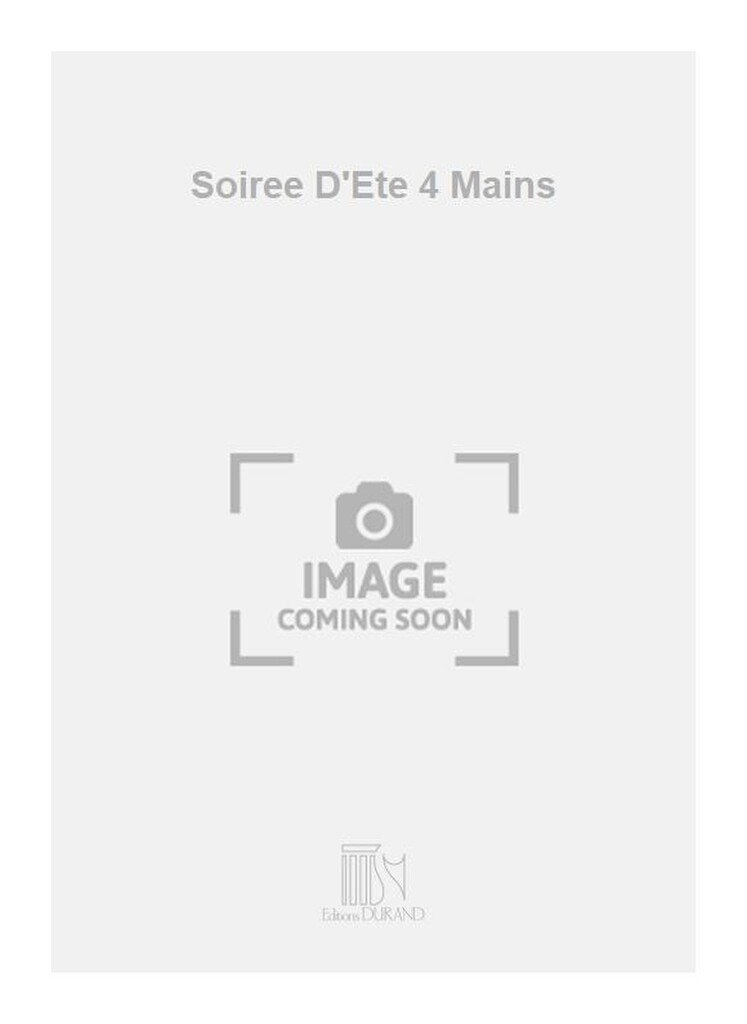 Soiree D'Ete 4 Mains